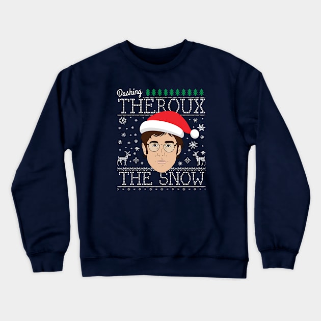 Dashing Theroux The Snow Louis Christmas Crewneck Sweatshirt by Rebus28